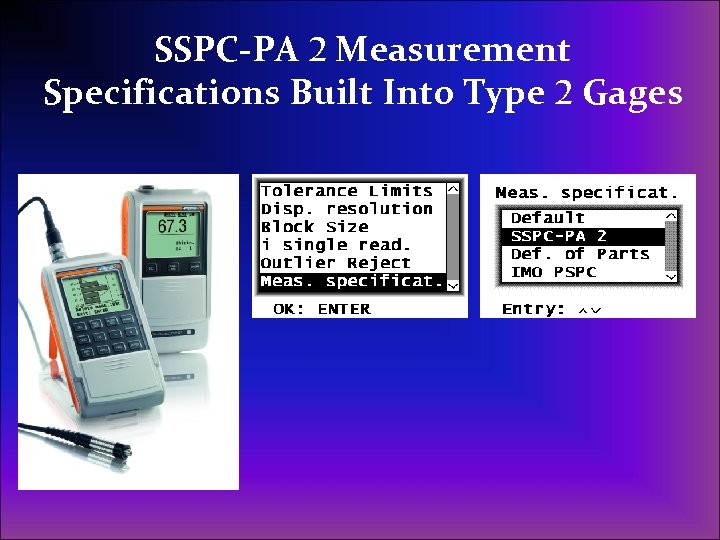 SSPC-PA 2 Measurement Specifications Built Into Type 2 Gages 