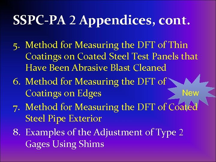 SSPC-PA 2 Appendices, cont. 5. Method for Measuring the DFT of Thin Coatings on