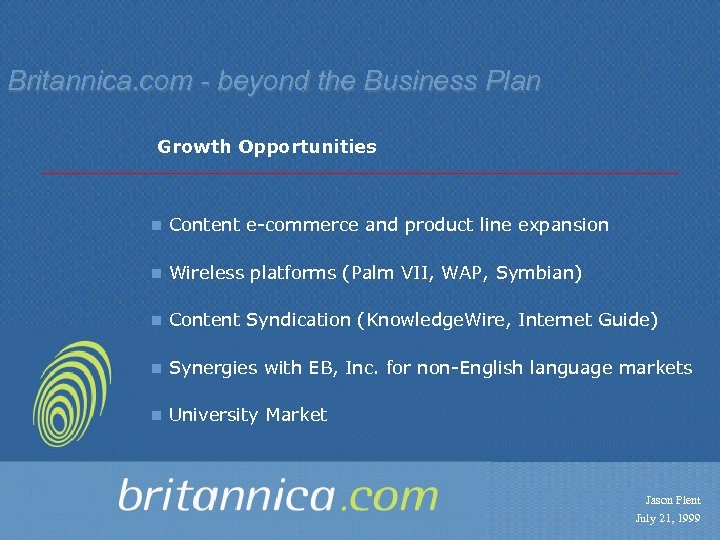 Britannica. com - beyond the Business Plan Growth Opportunities n Content e-commerce and product