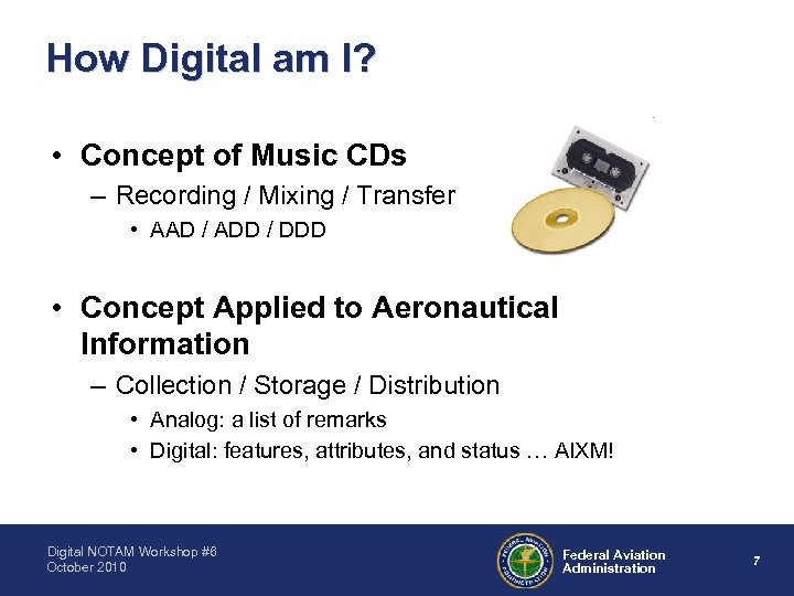 How Digital am I? • Concept of Music CDs – Recording / Mixing /