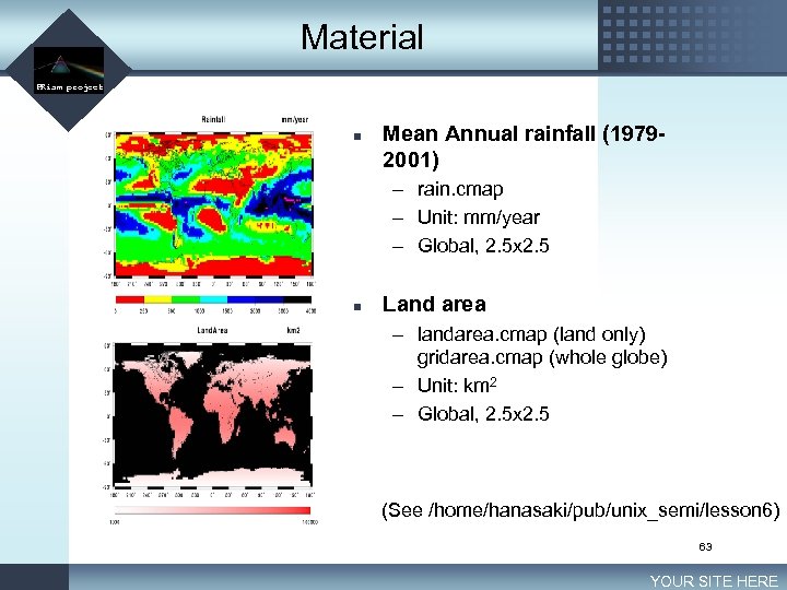 Material LOGO PRism project n Mean Annual rainfall (19792001) – rain. cmap – Unit: