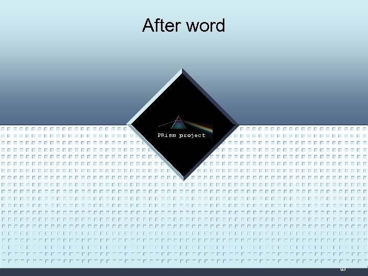 After word LOGO PRism project 93 