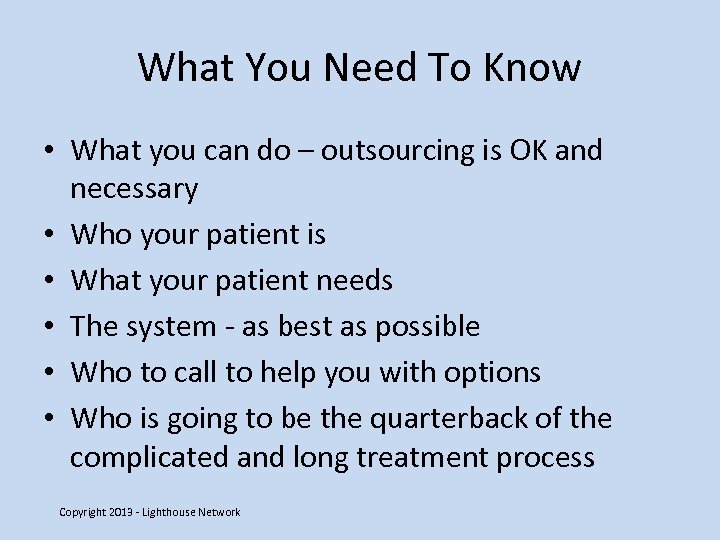 What You Need To Know • What you can do – outsourcing is OK