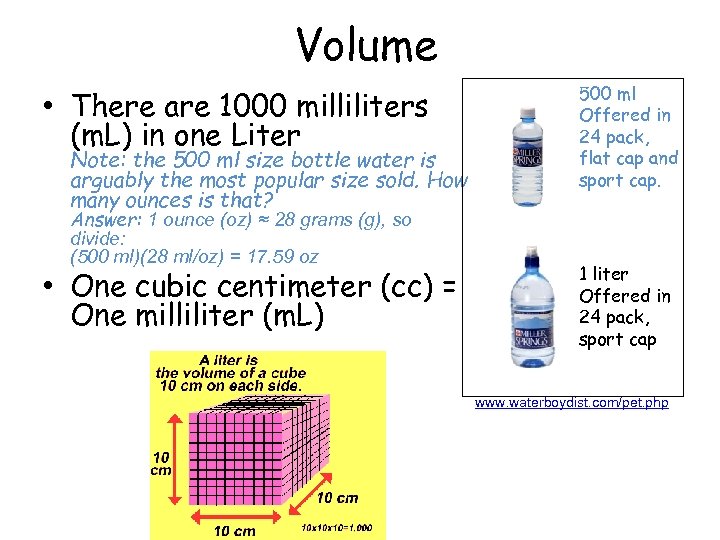 Volume • There are 1000 milliliters (m. L) in one Liter Note: the 500