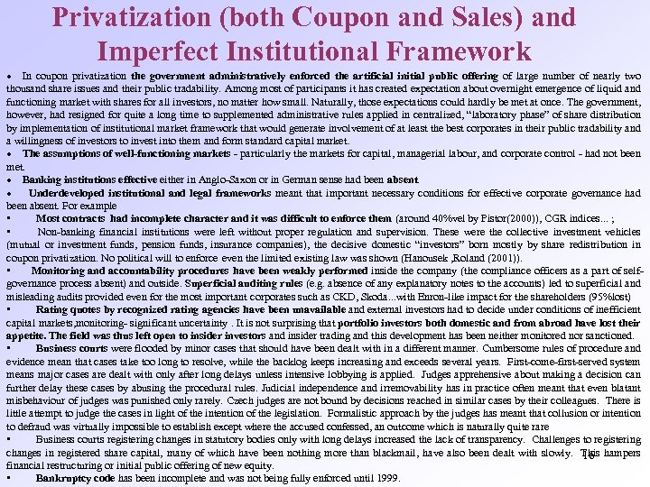 Privatization (both Coupon and Sales) and Imperfect Institutional Framework · In coupon privatization the