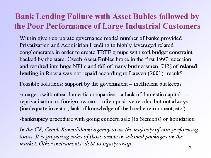 Bank Lending Failure with Asset Bubles followed by the Poor Performance of Large Industrial