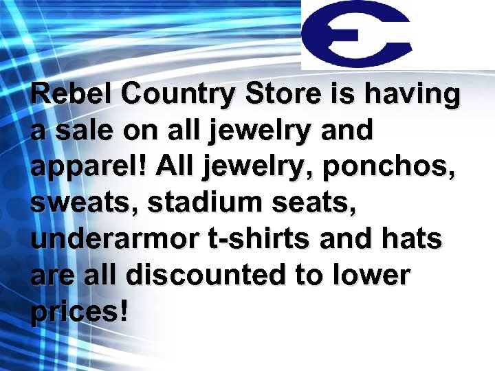 Rebel Country Store is having a sale on all jewelry and apparel! All jewelry,