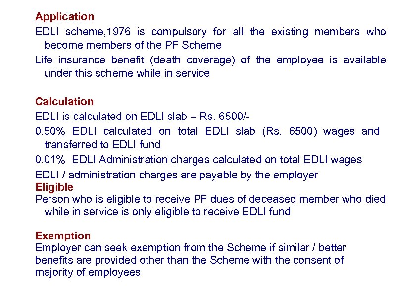 Application EDLI scheme, 1976 is compulsory for all the existing members who become members