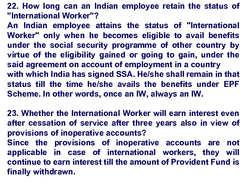 22. How long can an Indian employee retain the status of 