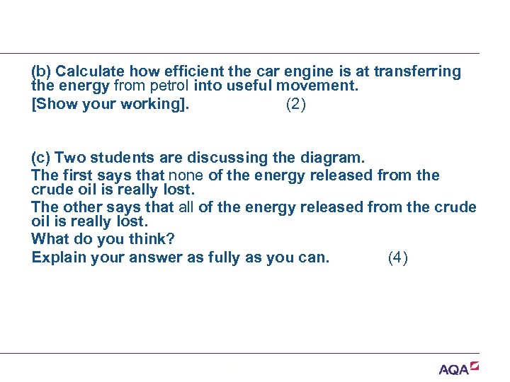(b) Calculate how efficient the car engine is at transferring the energy from petrol