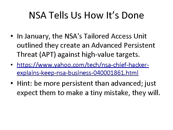 NSA Tells Us How It’s Done • In January, the NSA's Tailored Access Unit