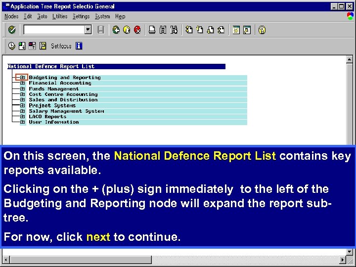 On this screen, the National Defence Report List contains key reports available. Clicking on