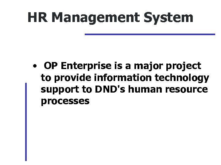HR Management System • OP Enterprise is a major project to provide information technology