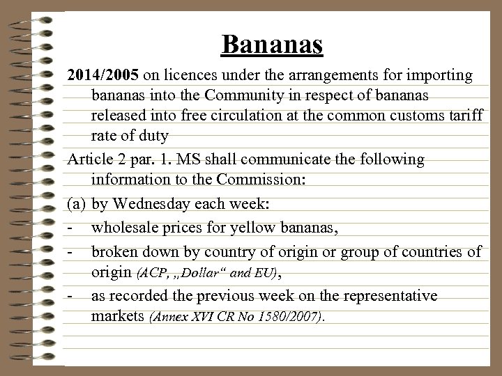 Bananas 2014/2005 on licences under the arrangements for importing bananas into the Community in