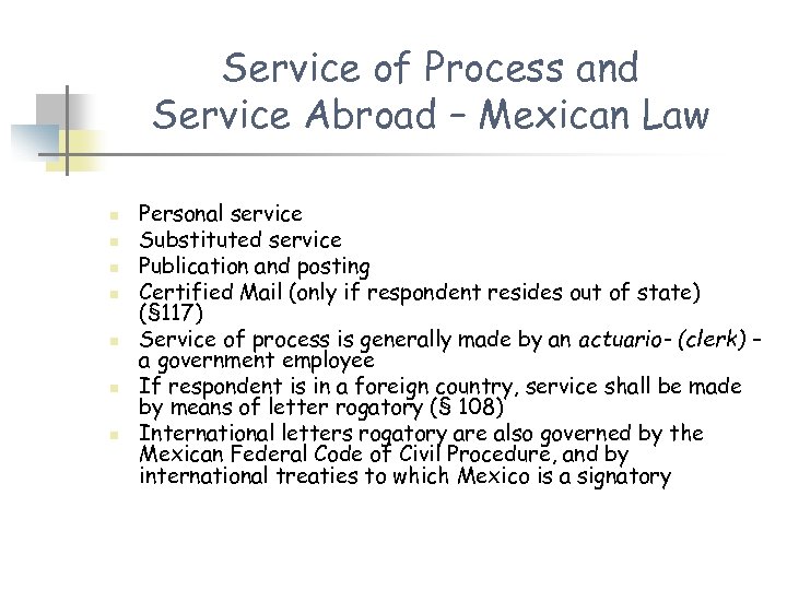 Service of Process and Service Abroad – Mexican Law n n n n Personal