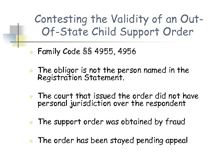 Contesting the Validity of an Out. Of-State Child Support Order n Family Code §§