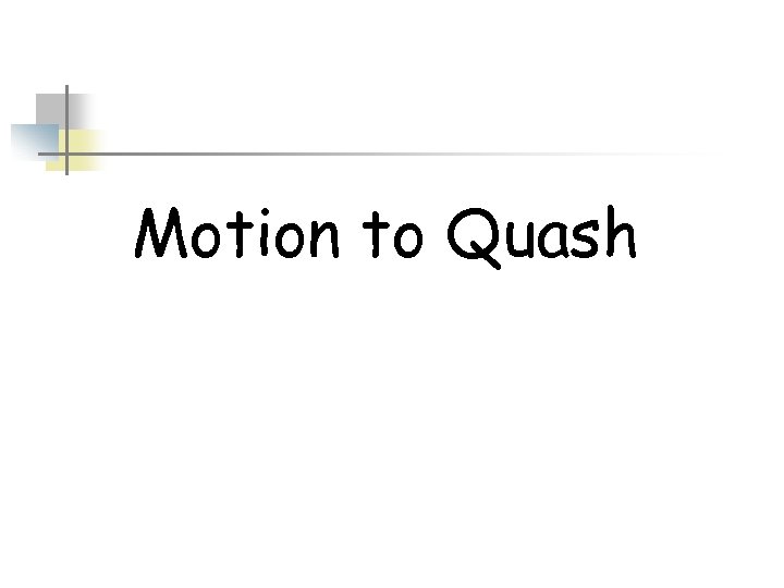 Motion to Quash 