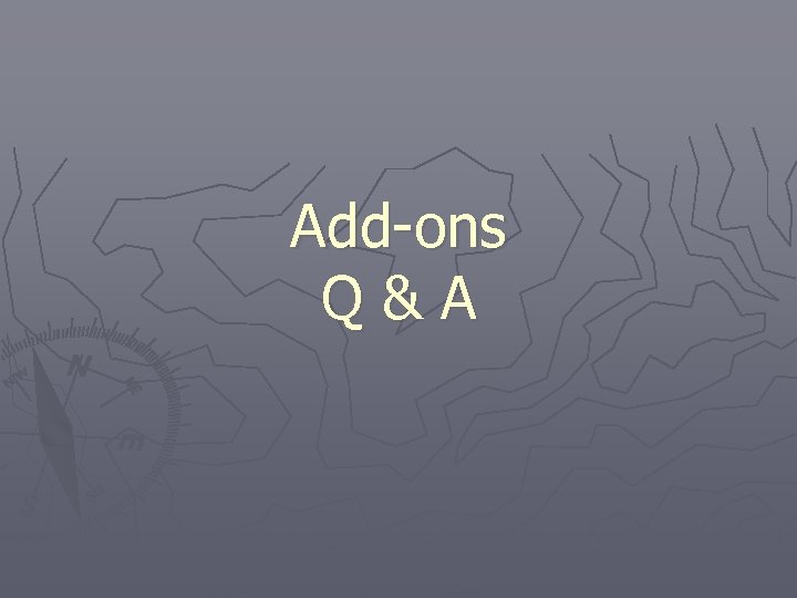 Add-ons Q & A 