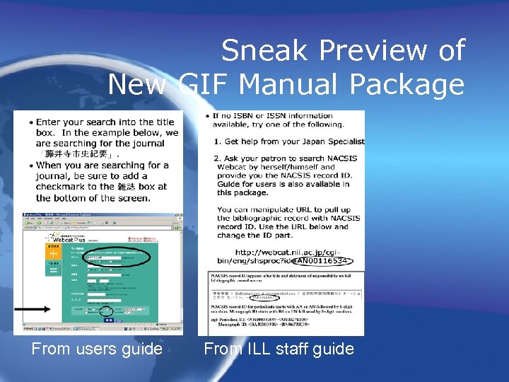 Sneak Preview of New GIF Manual Package From users guide From ILL staff guide