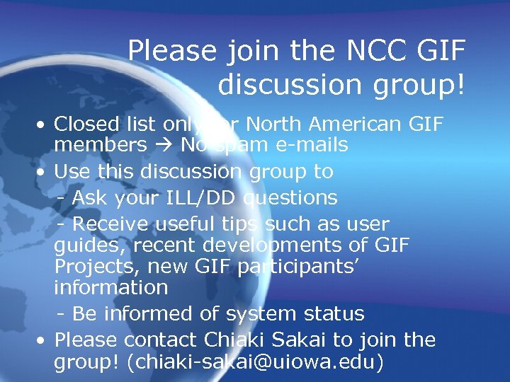 Please join the NCC GIF discussion group! • Closed list only for North American