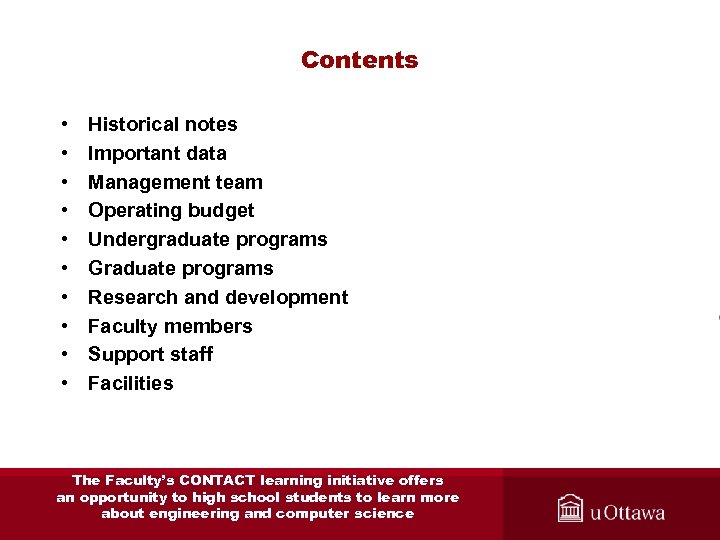 Contents • • • Historical notes Important data Management team Operating budget Undergraduate programs