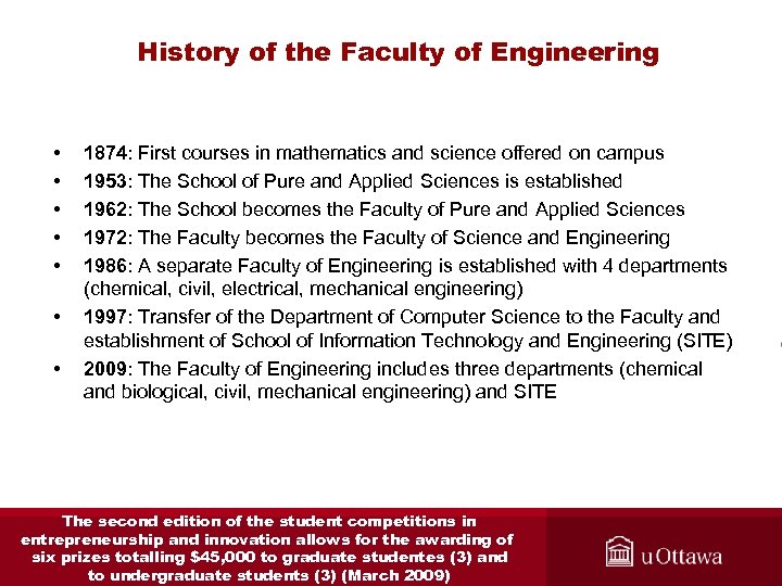 History of the Faculty of Engineering • • 1874: First courses in mathematics and