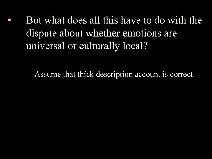  • But what does all this have to do with the dispute about