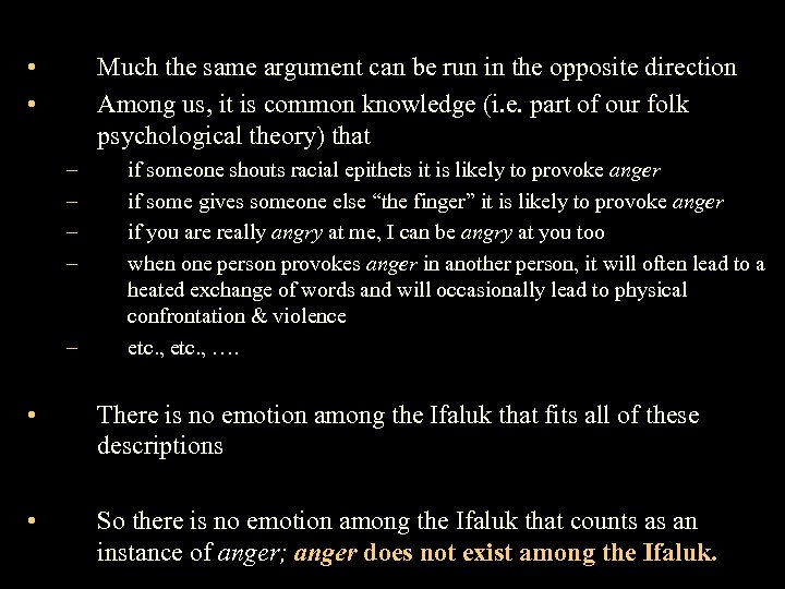  • • Much the same argument can be run in the opposite direction