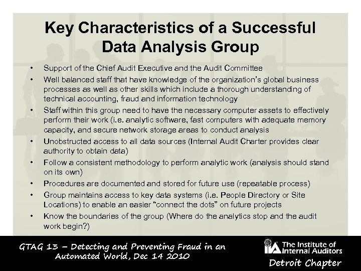 Key Characteristics of a Successful Data Analysis Group • • Support of the Chief