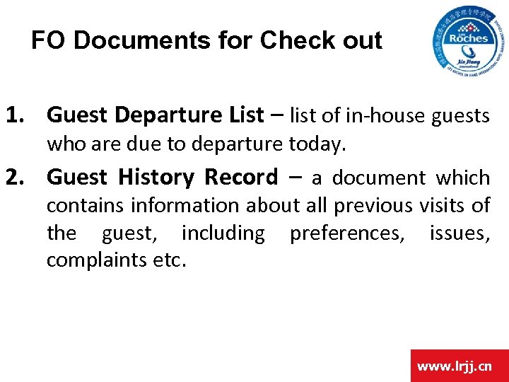 FO Documents for Check out 1. Guest Departure List – list of in-house guests