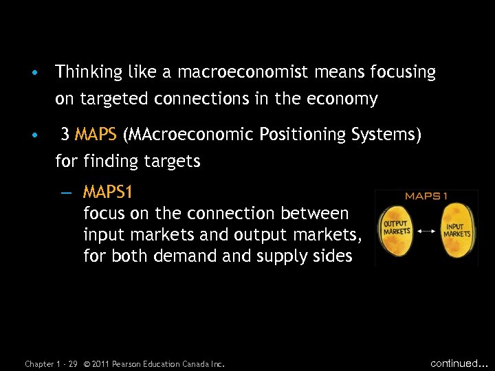  • Thinking like a macroeconomist means focusing on targeted connections in the economy