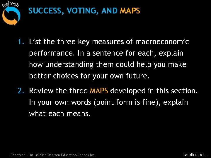 SUCCESS, VOTING, AND MAPS 1. List the three key measures of macroeconomic performance. In