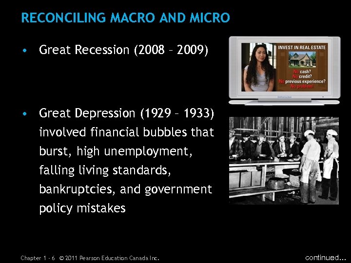 RECONCILING MACRO AND MICRO • Great Recession (2008 – 2009) • Great Depression (1929