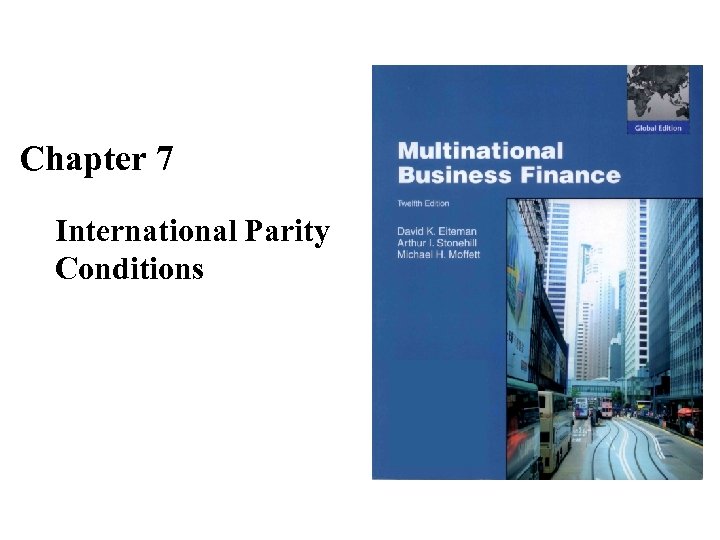 Chapter 7 International Parity Conditions 