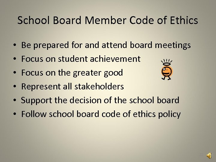 School Board Member Code of Ethics • • • Be prepared for and attend