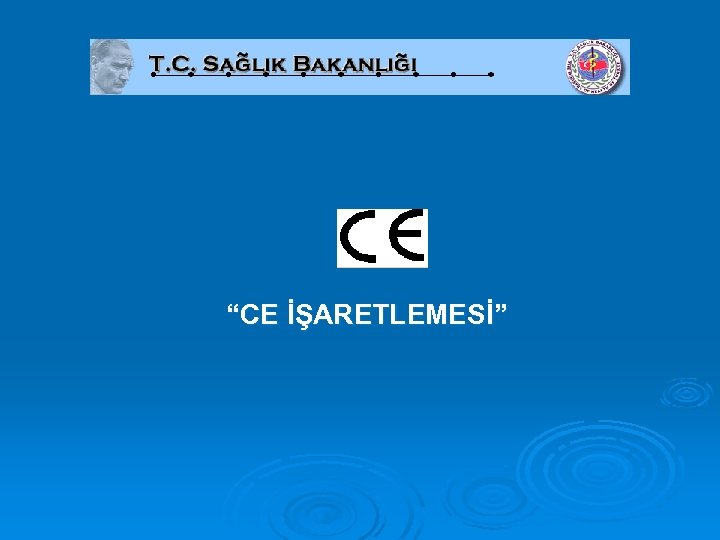 “CE İŞARETLEMESİ” 