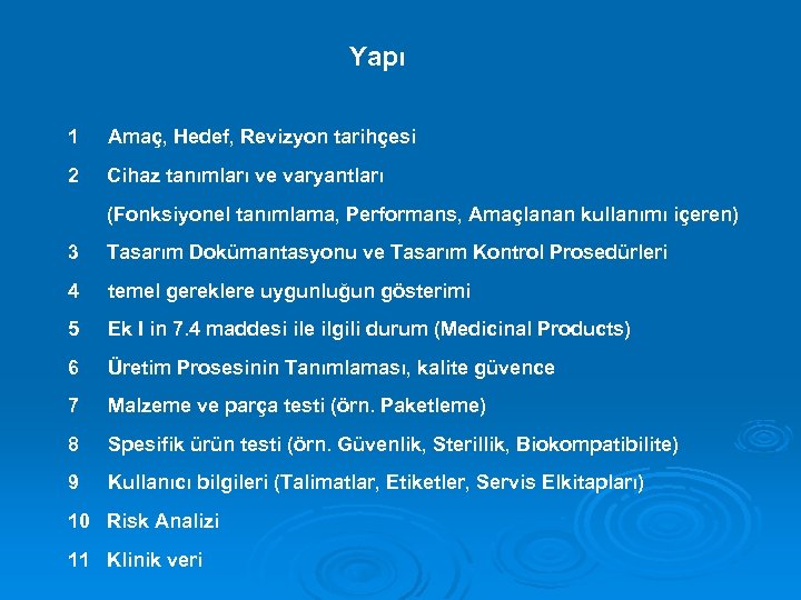 Yapı 1 Amaç, Hedef, Revizyon tarihçesi 2 Cihaz tanımları ve varyantları (Fonksiyonel tanımlama, Performans,