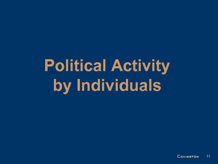Political Activity by Individuals 11 