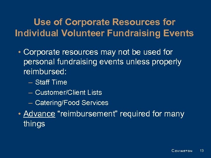 Use of Corporate Resources for Individual Volunteer Fundraising Events • Corporate resources may not