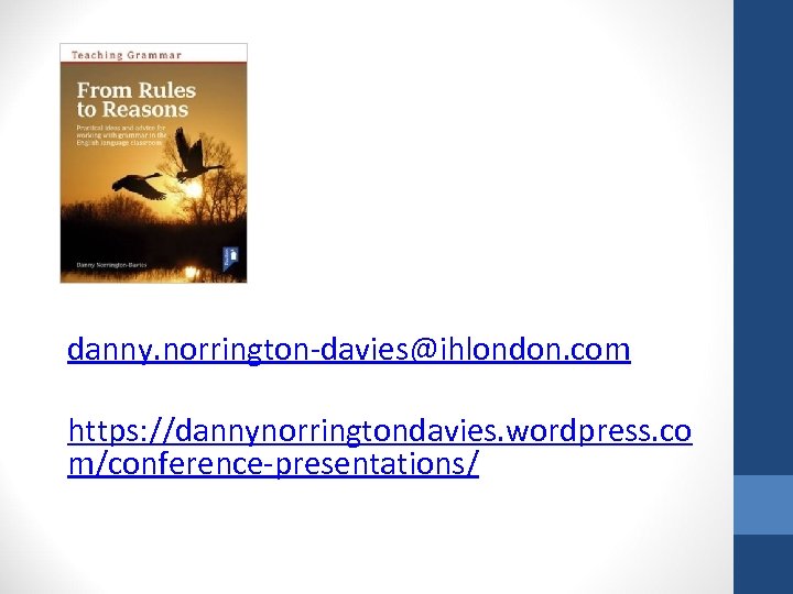 danny. norrington-davies@ihlondon. com https: //dannynorringtondavies. wordpress. co m/conference-presentations/ 