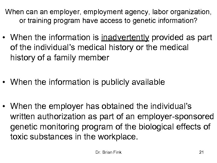 When can an employer, employment agency, labor organization, or training program have access to