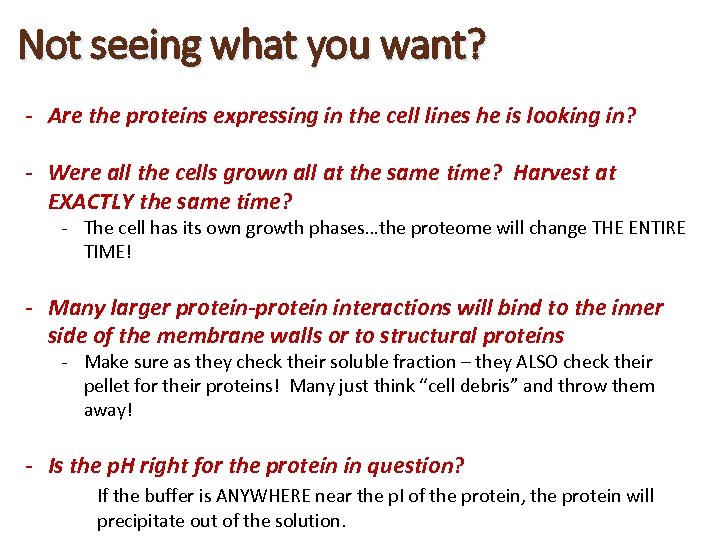 Not seeing what you want? - Are the proteins expressing in the cell lines