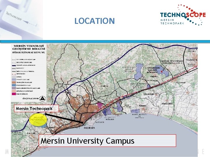 LOCATION Mersin Technopark Mersin University Campus 