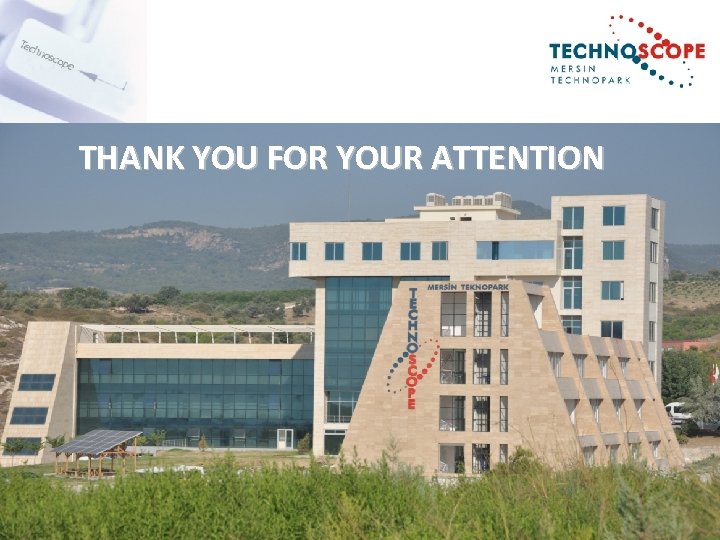 THANK YOU FOR YOUR ATTENTION 