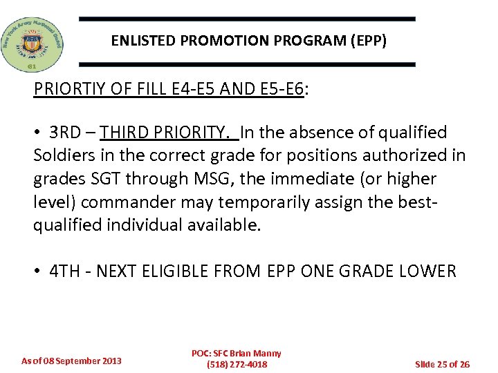ENLISTED PROMOTION PROGRAM (EPP) PRIORTIY OF FILL E 4 -E 5 AND E 5