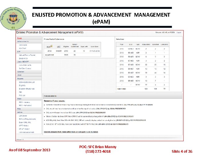 ENLISTED PROMOTION & ADVANCEMENT MANAGEMENT (e. PAM) As of 08 September 2013 POC: SFC