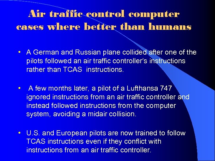 Air traffic control computer cases where better than humans • A German and Russian