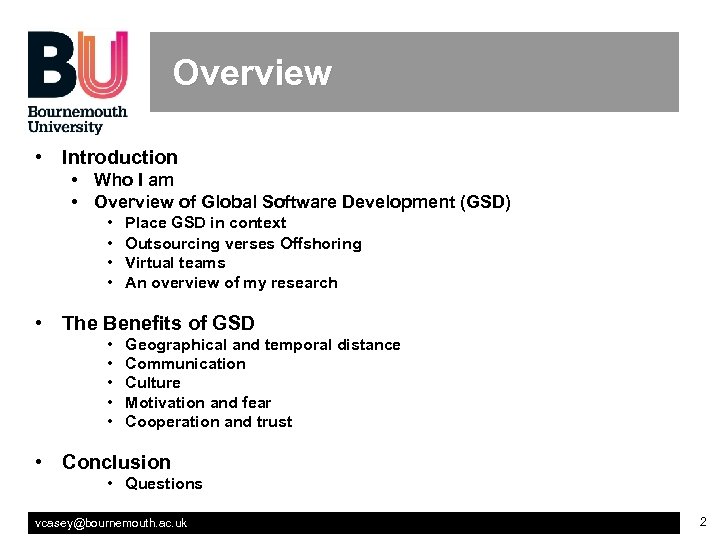 Overview • Introduction • Who I am • Overview of Global Software Development (GSD)