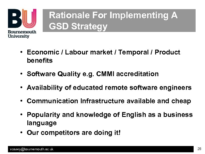 Rationale For Implementing A GSD Strategy • Economic / Labour market / Temporal /