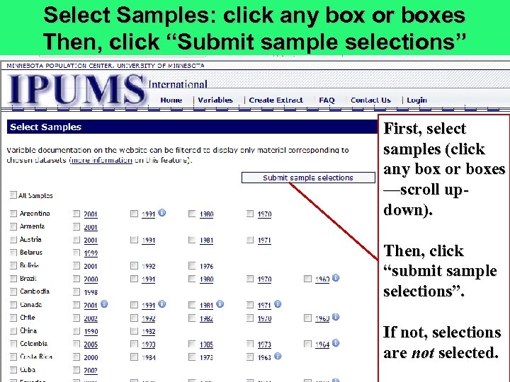 Select Samples: click any box or boxes Then, click “Submit sample selections” First, select